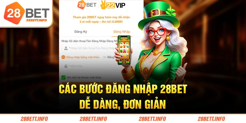 Các bước đăng nhập 28BET dễ dàng, đơn giản