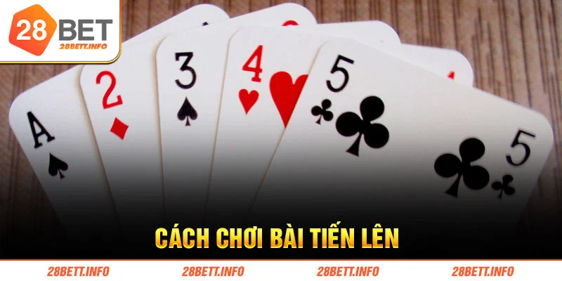 cách chơi bài tiến lên