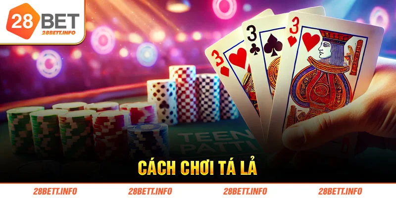 cách chơi tá lả
