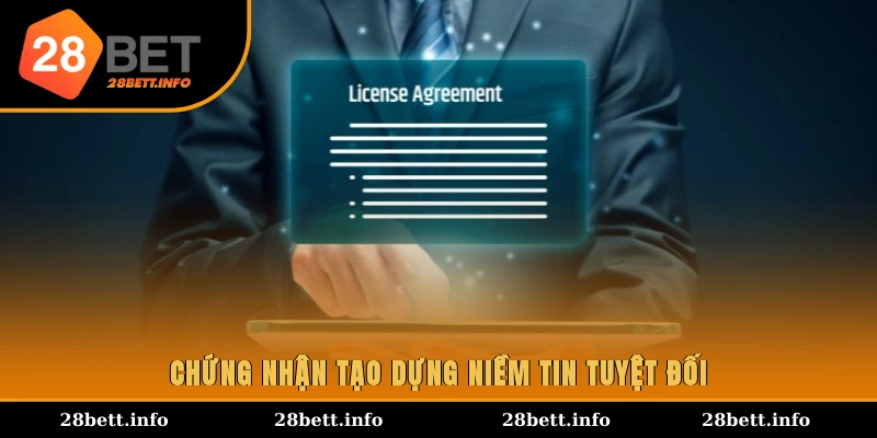 Chứng nhận tạo dựng niềm tin tuyệt đối