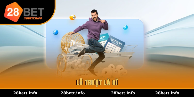 lô trượt là gì
