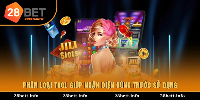 Phân loại tool giúp nhận diện đúng trước sử dụng