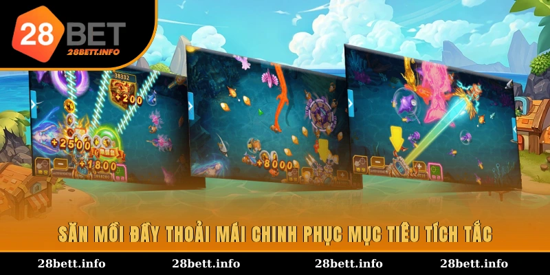 Săn mồi đầy thoải mái, chinh phục mục tiêu tích tắc